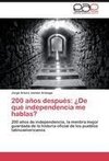 200 años después: ¿De qué independencia me hablas?