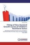 Fitting of New Standard Growth Curves of Children's Nutritional Status