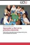 Aprender a Ser en la práctica docente