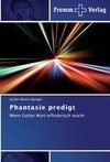 Phantasie predigt