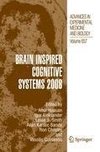 Brain Inspired Cognitive Systems 2008