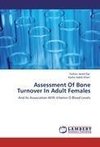 Assessment Of Bone Turnover In Adult Females