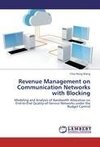 Revenue Management on Communication Networks with Blocking