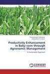 Productivity Enhancement in Baby corn through Agronomic Management