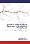 Computer Analysis of the Geometry of the Retinal Vasculature