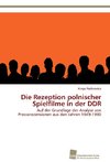 Die Rezeption polnischer Spielfilme in der DDR