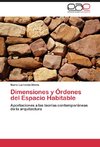 Dimensiones y Órdenes del Espacio Habitable