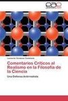 Comentarios Críticos al Realismo en la Filosofía de la Ciencia