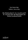 Der Briefwechsel C. G. J. Jacobi und P. H. von Fuss über die Herausgabe der Werke Leonhard Eulers