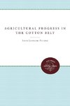 Agricultural Progress in the Cotton Belt Since 1920