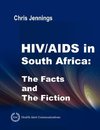 HIV/AIDS in South Africa - The Facts and the Fiction