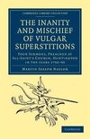 The Inanity and Mischief of Vulgar Superstitions