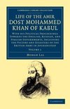 Life of the Amir Dost Mohammed Khan of Kabul - Volume             1