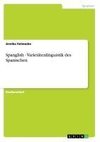 Spanglish - Varietätenlinguistik des Spanischen