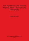 Late Republican-Early Imperial Regional Italian Landscapes and Demography