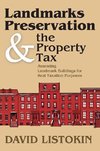 Listokin, D: Landmarks Preservation and the Property Tax