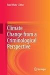 Climate Change from a Criminological Perspective