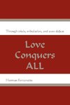 Love Conquers ALL