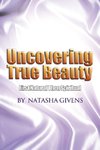 Uncovering True Beauty