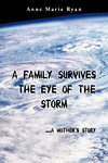 A Family Survives the Eye of the Storm