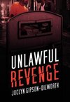 Unlawful Revenge