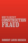 How to Detect Construction Fraud