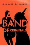 A Band of Criminals