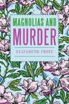 Magnolias and Murder