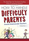 How to Handle Difficult Parents