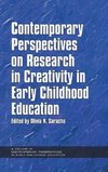 Contemporary Perspectives on Research in Creativity in Early Childhood Education (Hc)