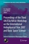 Proceedings of the Third UN/ESA/NASA Workshop on the International Heliophysical Year 2007 and Basic Space Science