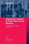 Reputation Transfer to Enter New B-to-B Markets