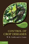 Carlile, W: Control of Crop Diseases