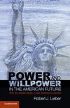 Power and Willpower in the American Future