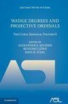 Kechris, A: Wadge Degrees and Projective Ordinals