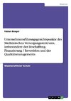 Unternehmensführungsgesichtspunkte des Medizinischen Versorgungszentrums, insbesondere der Beschaffung,  Finanzierung / Investition und des Qualitätsmanagements