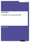 Die Pflege-Personalregelung (PPR)