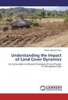 Understanding the Impact of Land Cover Dynamics