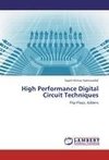 High Performance Digital Circuit Techniques