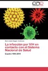 La infección por VIH en contacto con el Sistema Nacional de Salud