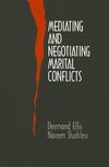 Ellis, D: Mediating and Negotiating Marital Conflicts