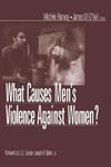 Harway, M: What Causes Men's Violence Against Women?