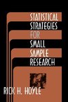 Hoyle, R: Statistical Strategies for Small Sample Research