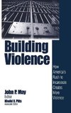 May, J: Building Violence