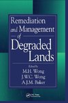 Wong, M: Remediation and Management of Degraded Lands