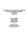 Computers and the Teaching of Writing in American Higher Education, 1979-1994