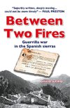 Between Two Fires-Guerrilla war in the Spanish sierras