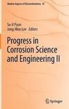 Progress in Corrosion Science and Engineering II