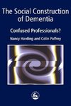 The Social Construction of Dementia