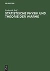 Statistische Physik und Theorie der Wärme